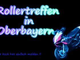Rollertreffen in Oberbayern !!